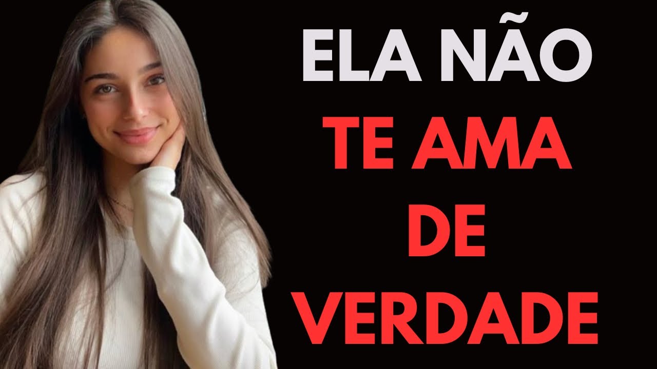 Sinais Claros de Que Ela Está Se Forçando a Te Amar (Você Precisa Ver Isso!)