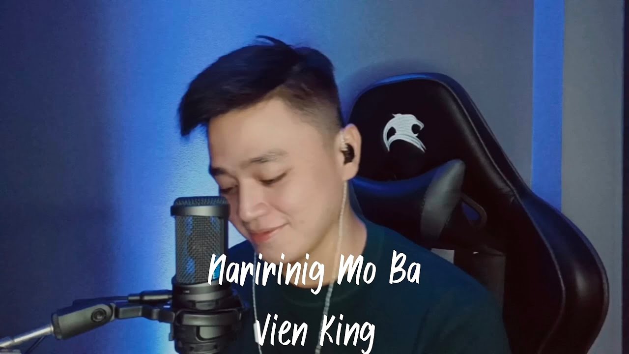 Naririnig Mo Ba cover by Vien King