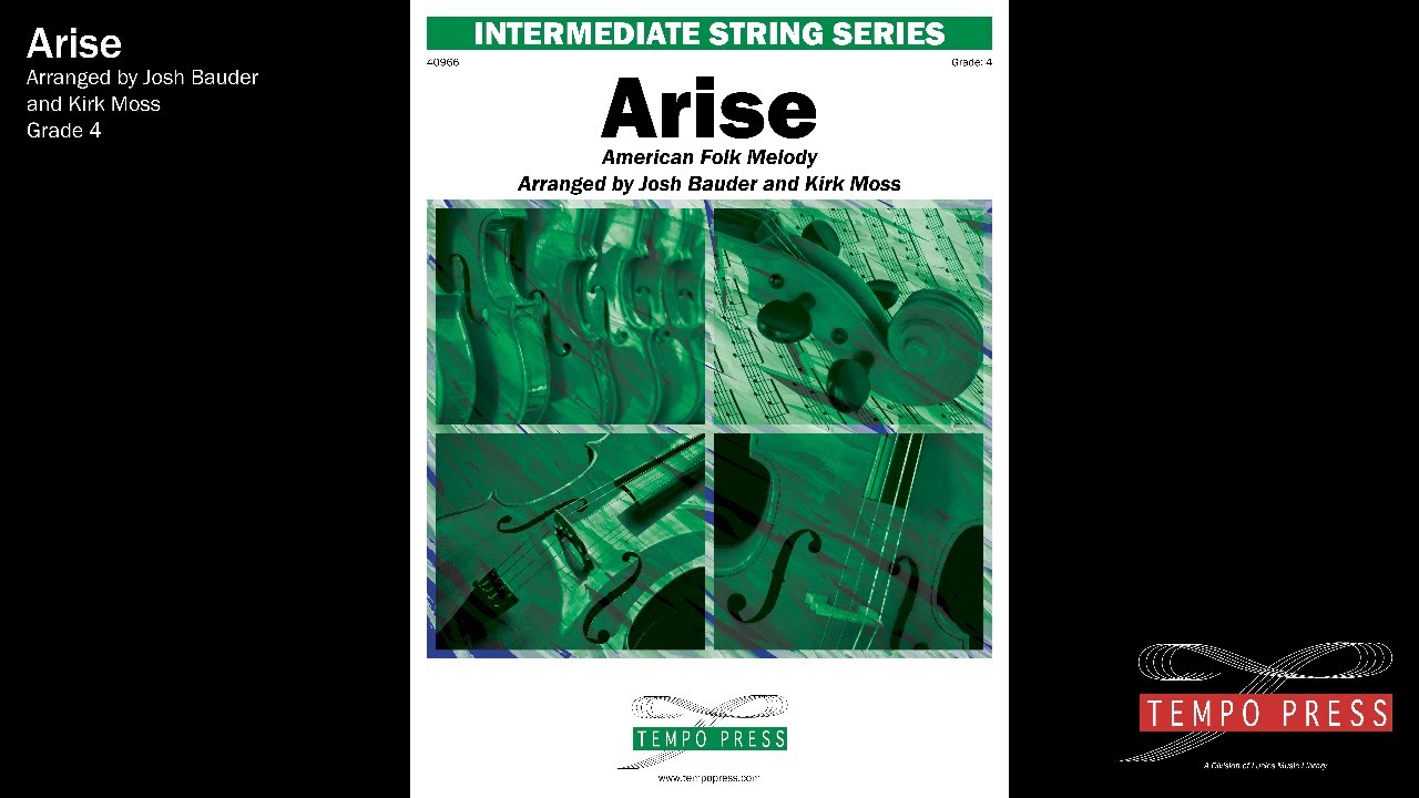 Arise - Arranged by Josh Bauder and Kirk Moss - Grade 4