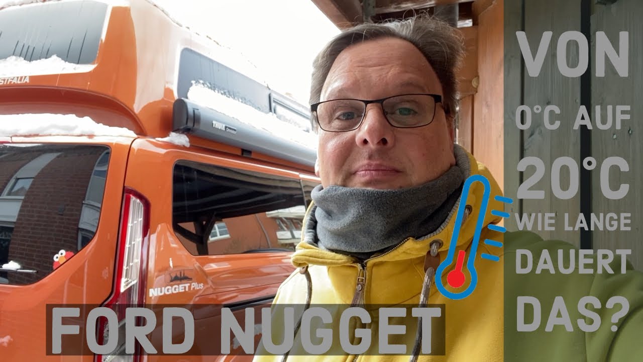 Ford NUGGET Hochdach | Innenraum von 0°C auf 20°C aufwärmen | Wie lange dauert das?