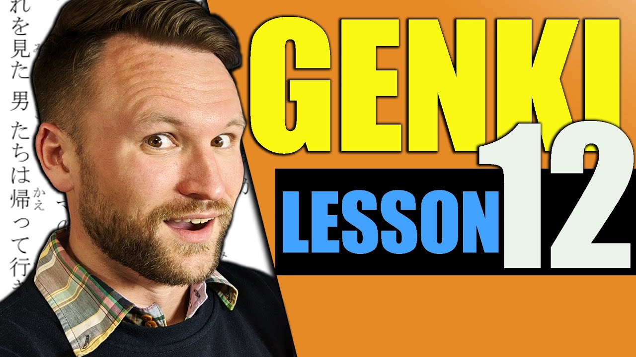【N5】Genki 1 Lesson 12 Japanese Grammar Made Clear