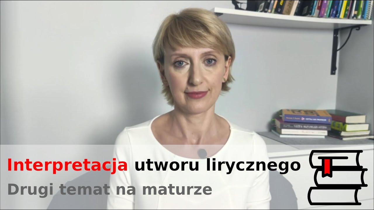 Interpretacja utworu lirycznego na maturze pisemnej z języka polskiego
