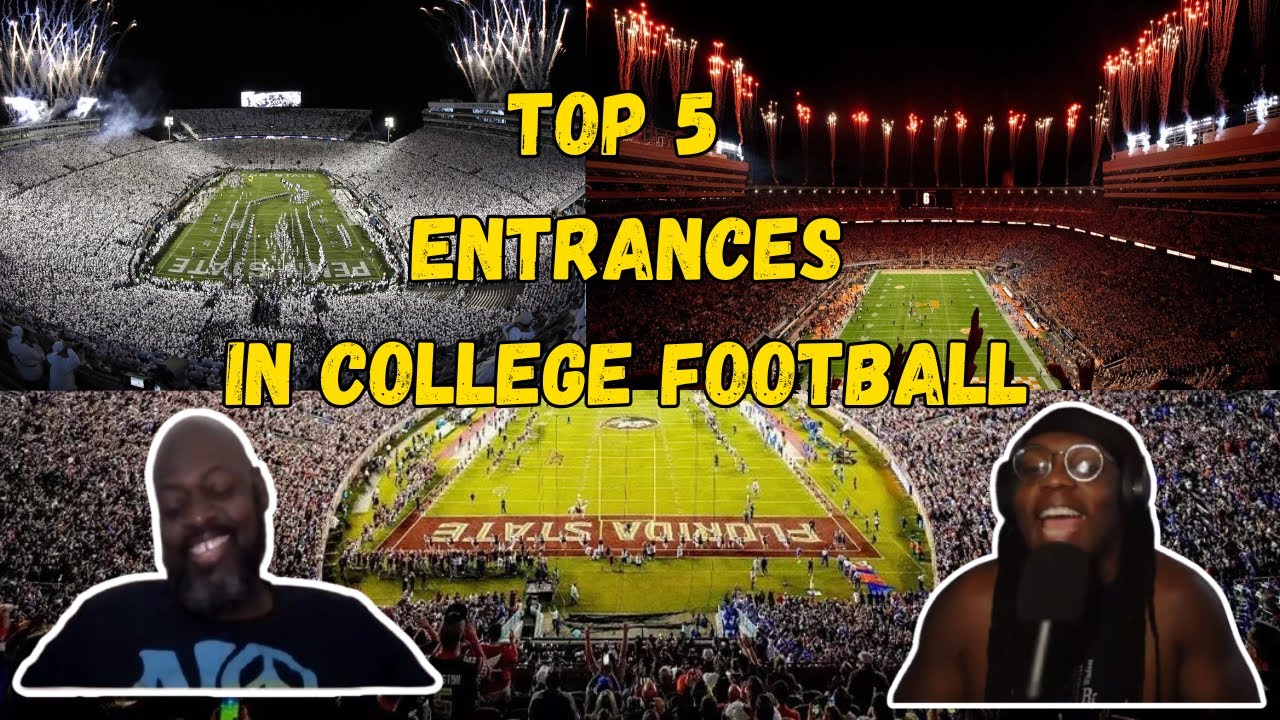 What Are The Top 5 Entrances In College Football??
