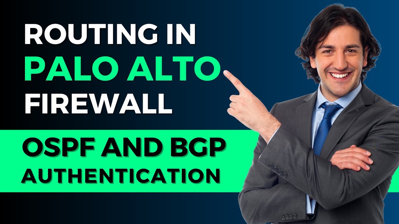 Routing in Palo Alto Firewall OSPF and BGP Authentication | CCNP Routing