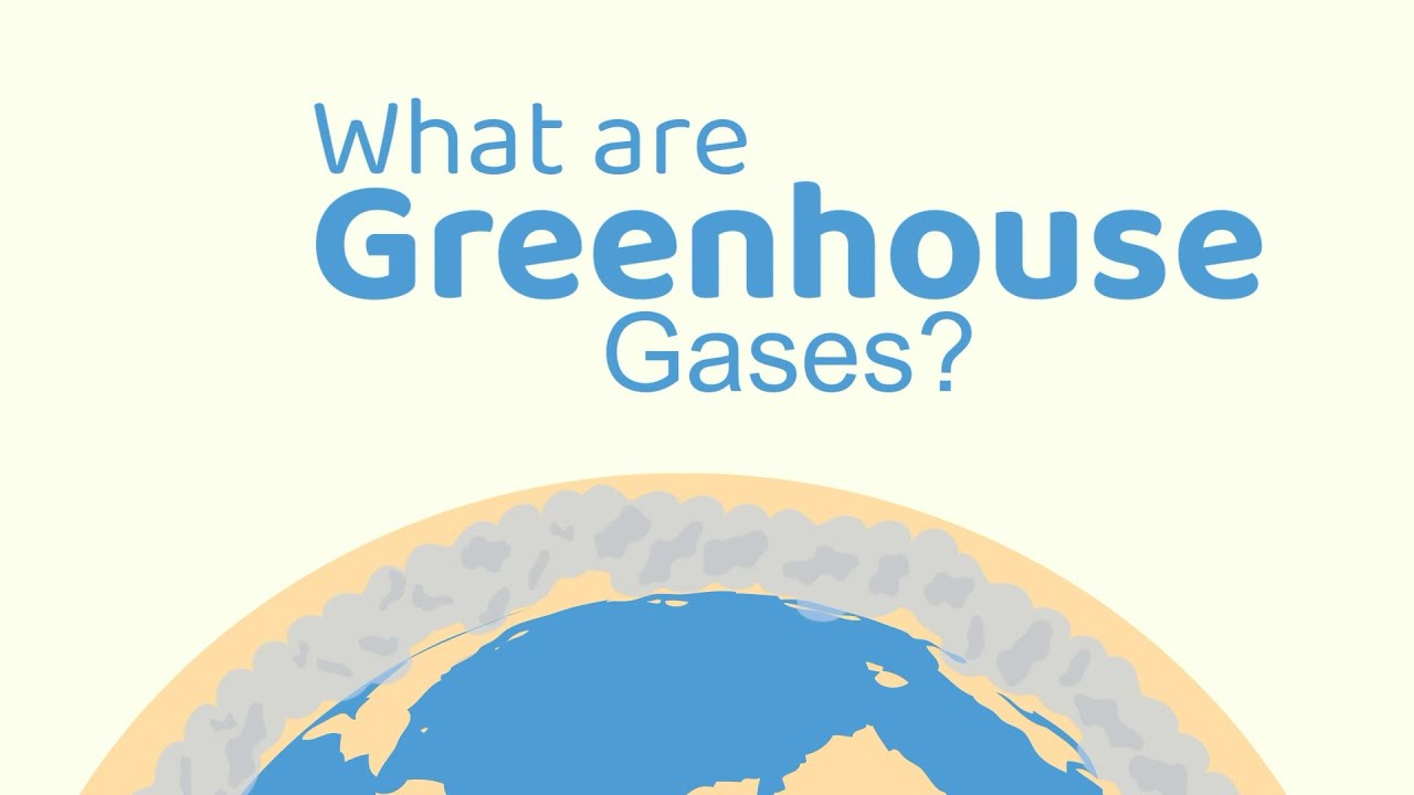 What are Greenhouse Gases?