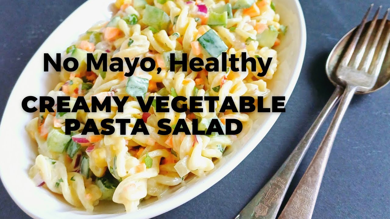 Creamy Vegetable Pasta Salad l Quick and Easy Summer Salad - Flavours Treat