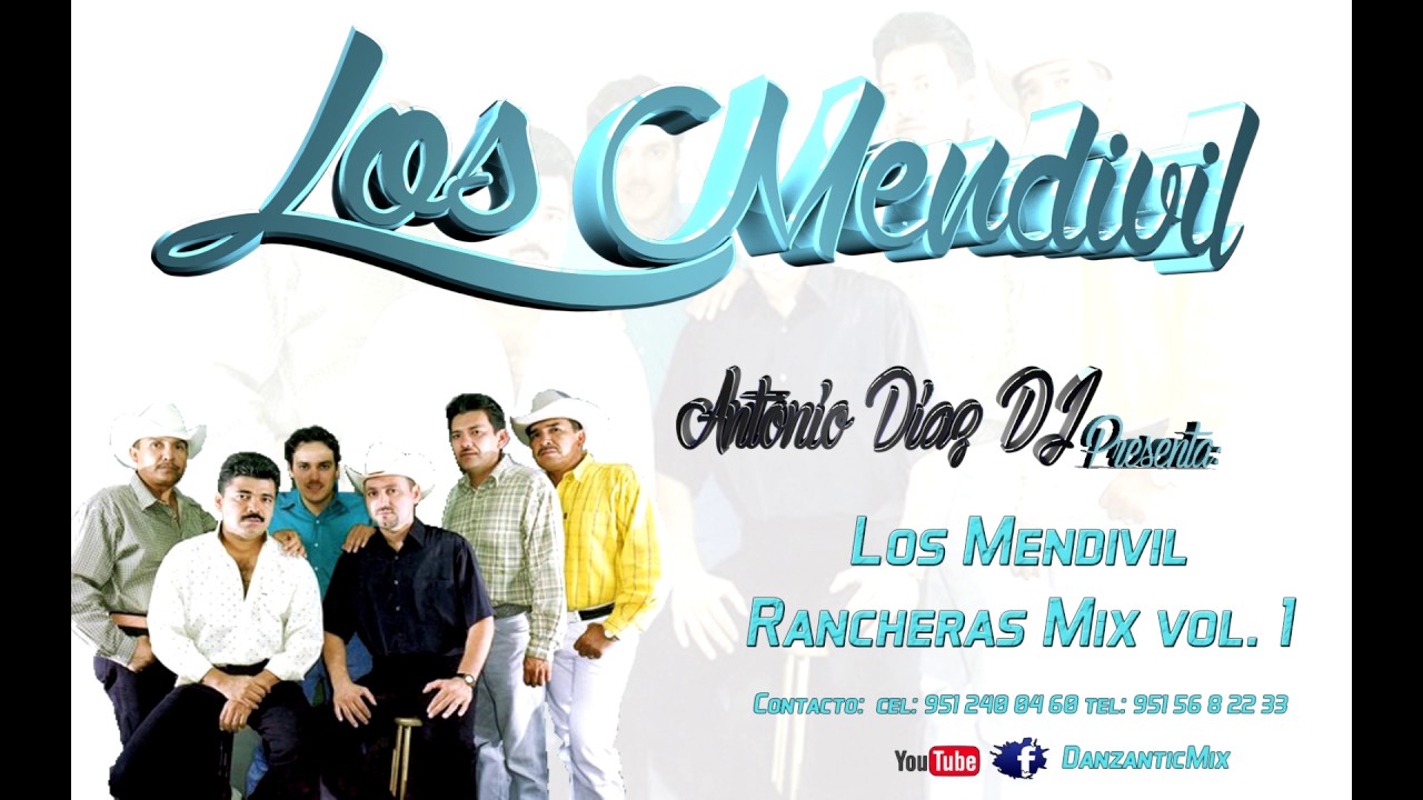 LOS MENDÍVIL MIX RANCHERAS VOL. 1, ANTONIO DÍAZ DJ, OAXACA - MÉXICO