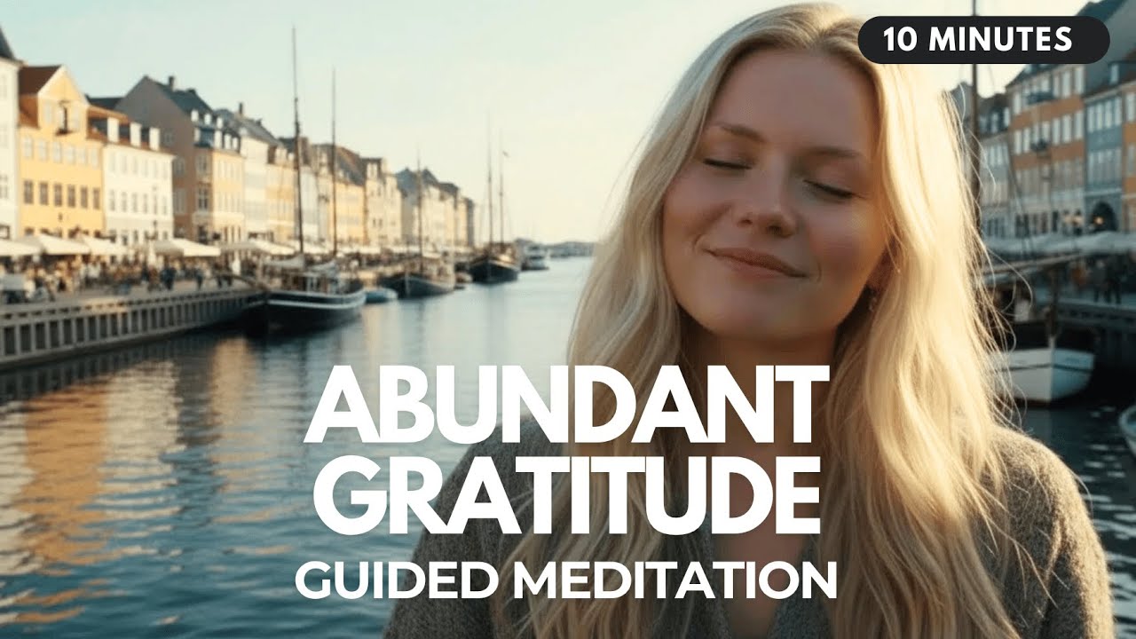 ✨Abundance Through Gratitude: 10 Minute Guided Meditation to Cultivate Appreciation & Alignment
