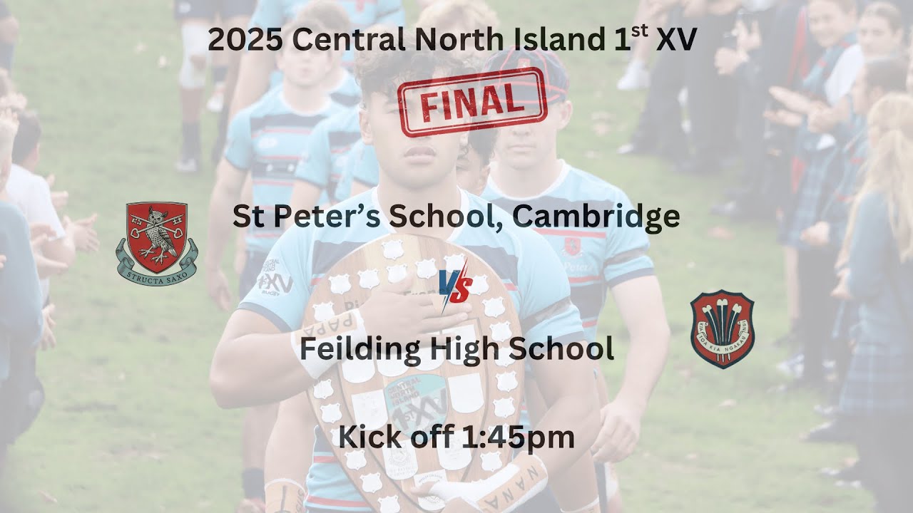 2025 CNI 1st XV FINAL - St Peter's School, Cambridge vs Feilding High School