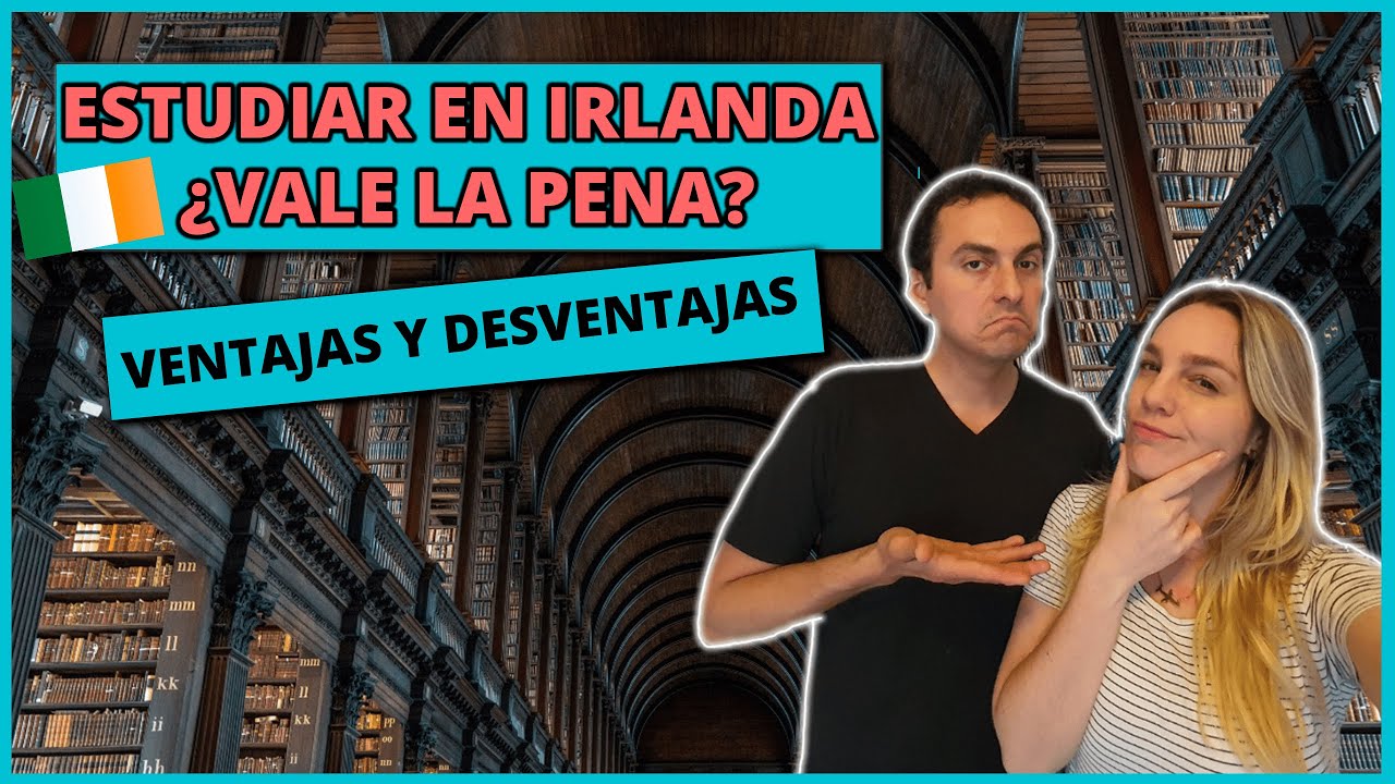 VENTAJAS & DESVENTAJAS de ESTUDIAR INGLÉS en IRLANDA ☘️¿TODAVÍA VALE la PENA ir a IRLANDA?