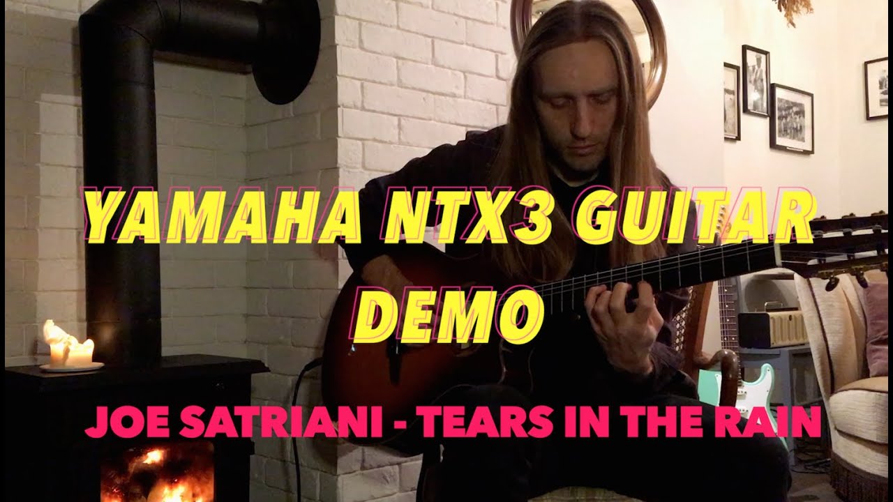 Joe Satriani - Tears In The Rain (Yamaha NTX3 Acoustic-Electric Nylon-String Guitar demo)