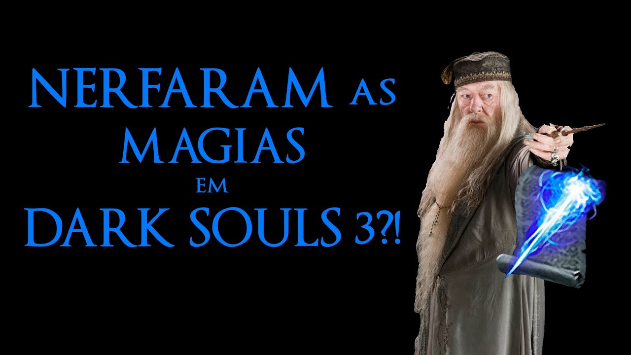 NERFARAM as Magias em #darksouls3 ??
