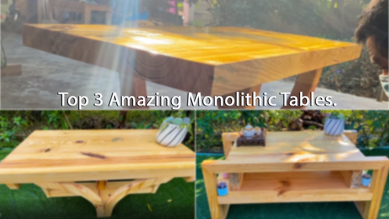 Three Amazing Monolithic Table Easy To Make // High Level Skill Of Woodworking Worker.