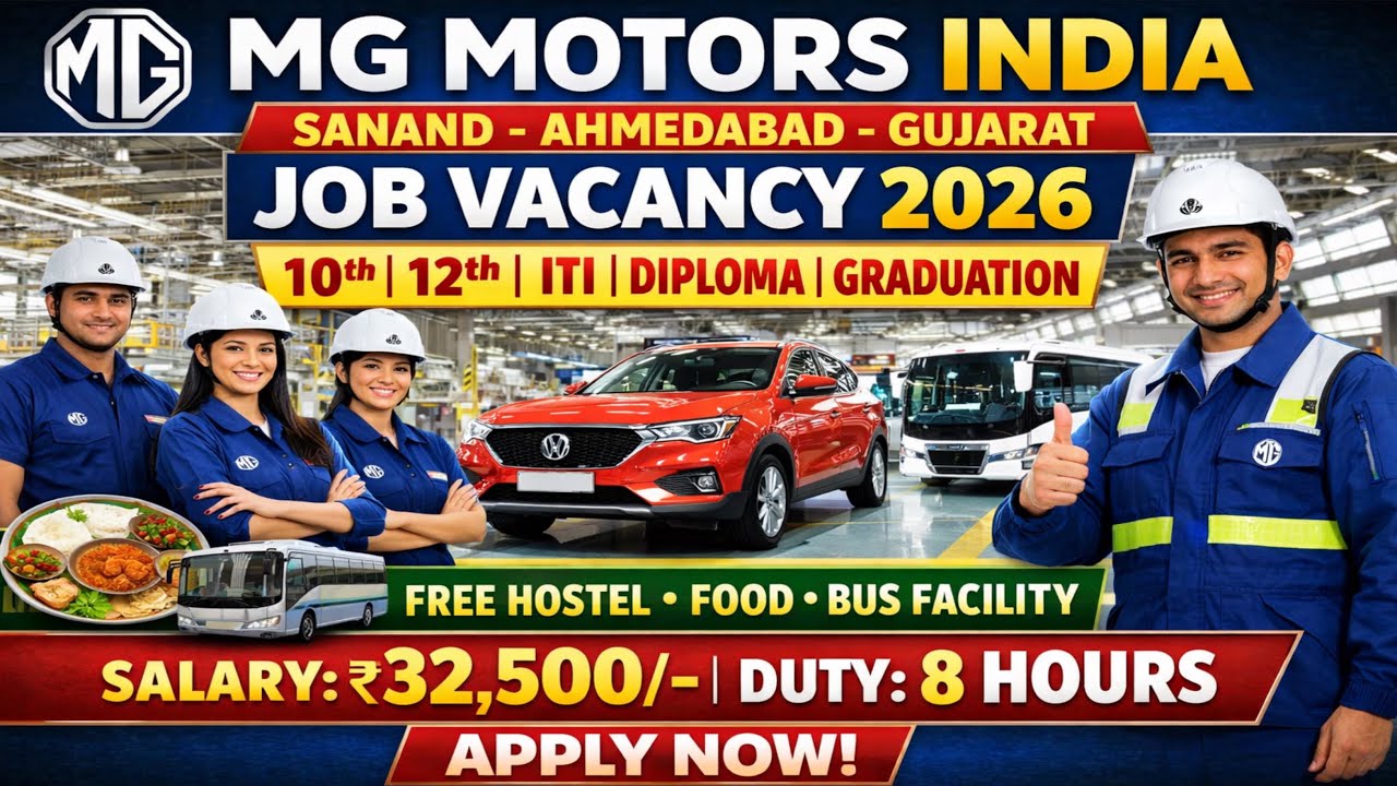 Mg Motors India Sanand Ahmedabad Gujarat Job Vacancy 2026 | MG Motors Limited Jobs Recruitment 2026
