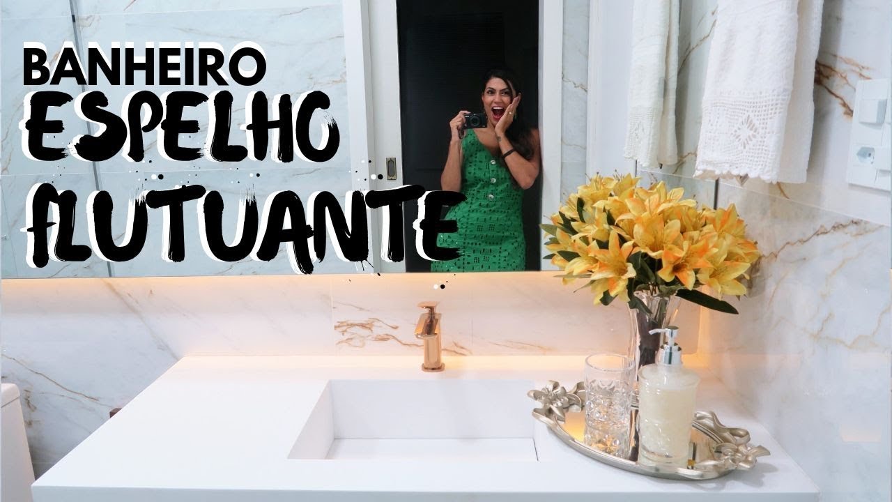 ESPELHO FLUTUANTE PARA BANHEIRO - COMO FAZER? - LARISSA REIS ARQUITETURA
