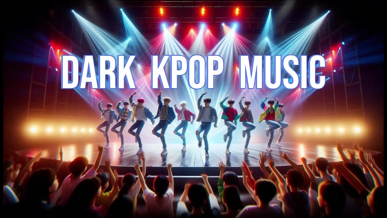 Dark Pop / Hip-hop 기반 K-pop/韓團/男團/女團/Kpop合集