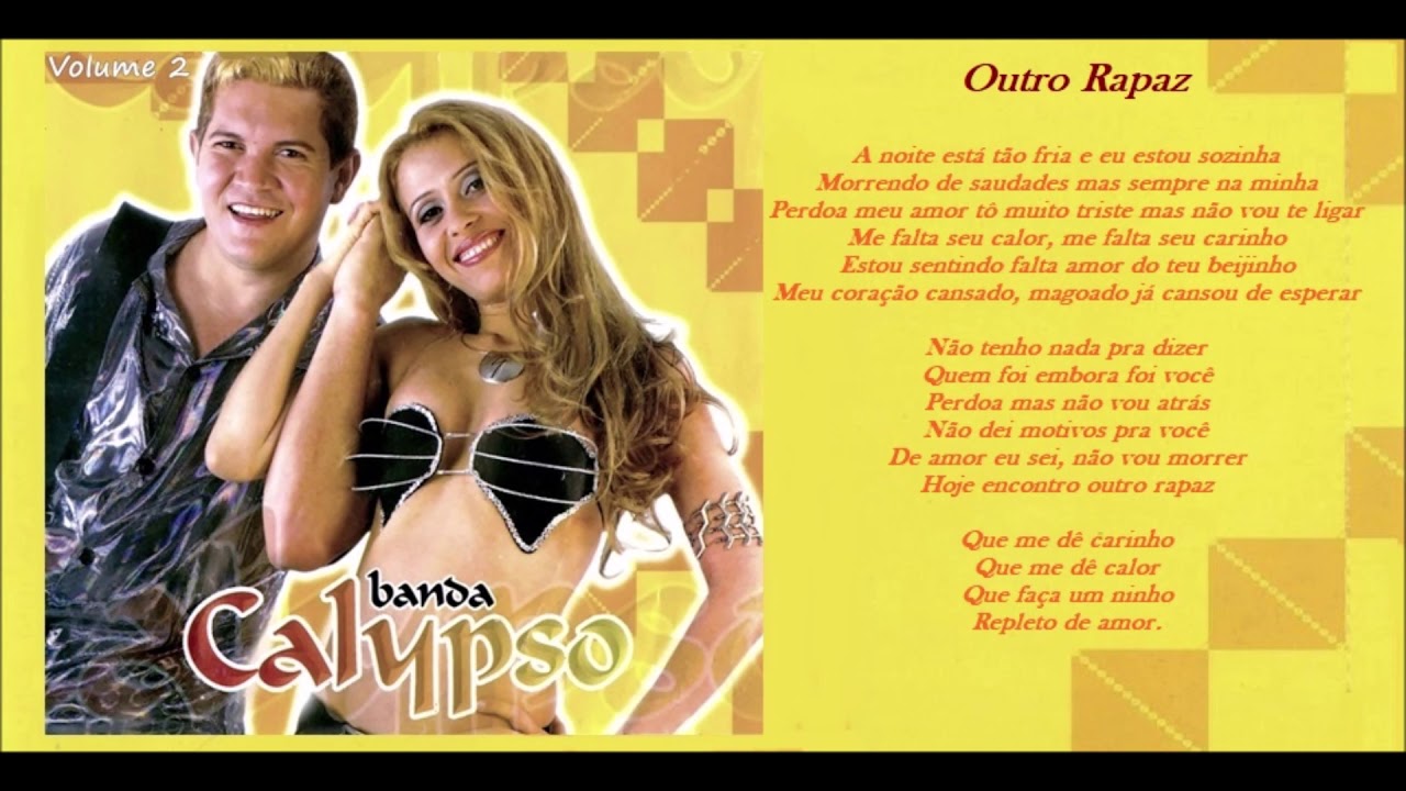 Banda Calypso - Outro Rapaz
