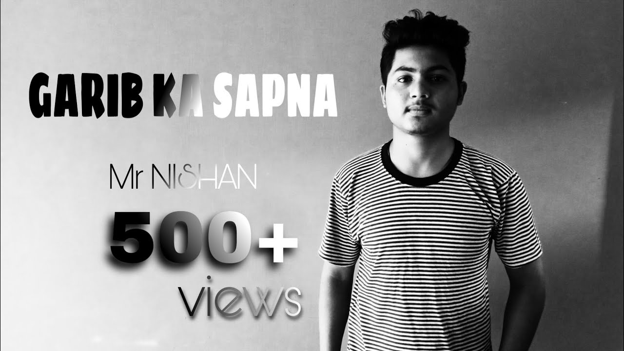 Garib Ka Sapna - Mr NISHAN (New hindi rap song)