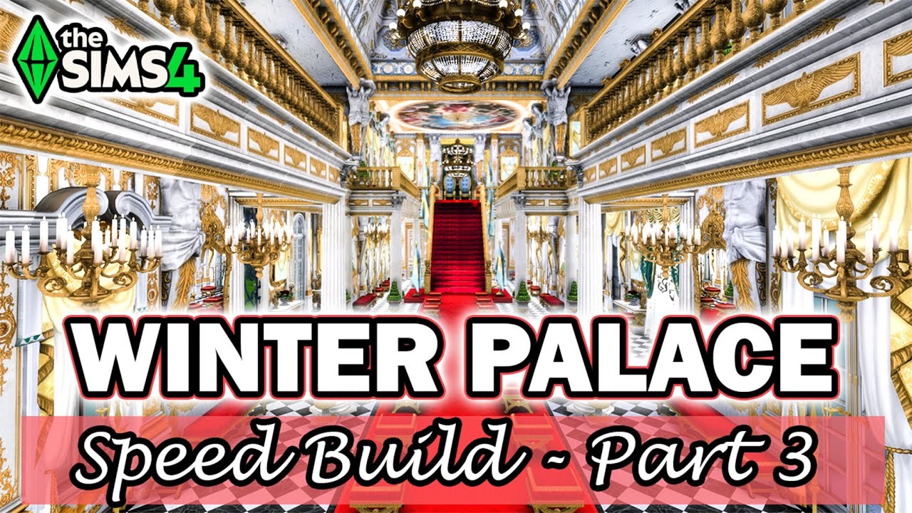 Winter Palace Interior - PART 3 | Sims 4 Speed Build