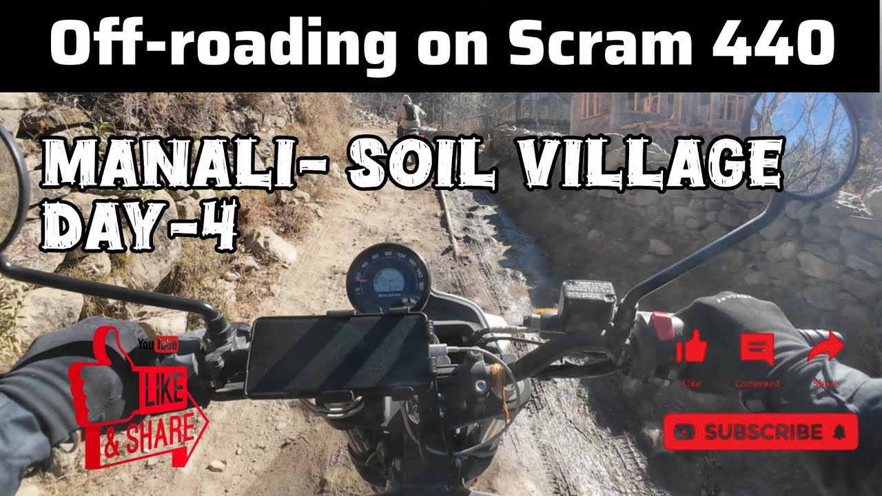 Manali Trip Day 4 || Winter Manali || Off-roading on Scram 440 || Soil Village 