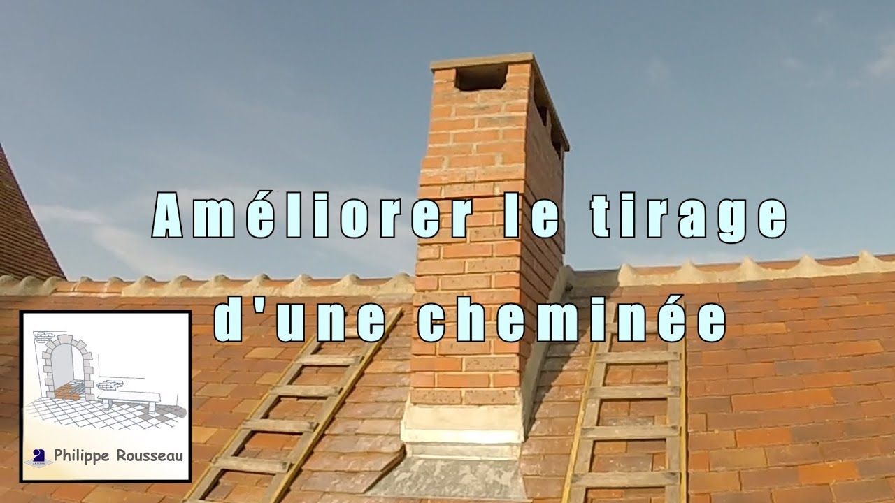 Ameliorer le tirage d une cheminee - Resultat