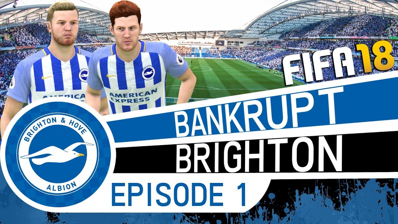 WE'RE BROKE! - FIFA 18 Career Mode | Bankrupt Brighton (Episode 1) | Youth Academy