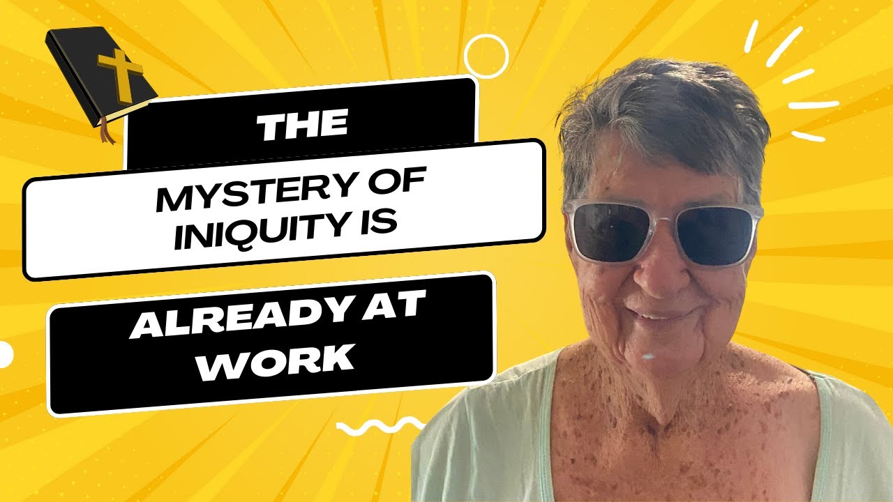 The Mystery of Iniquity Is Already at Work