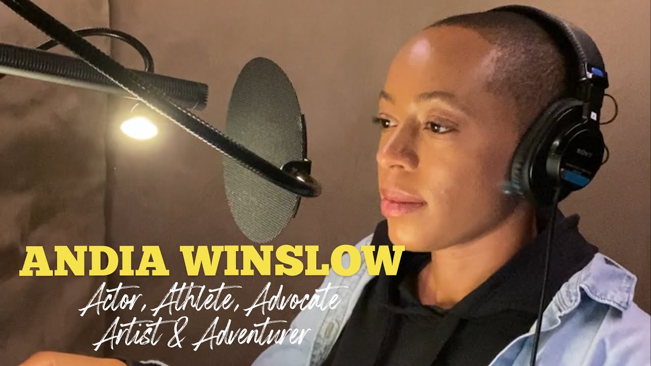 Andia Winslow - Actor, Athlete, Artist