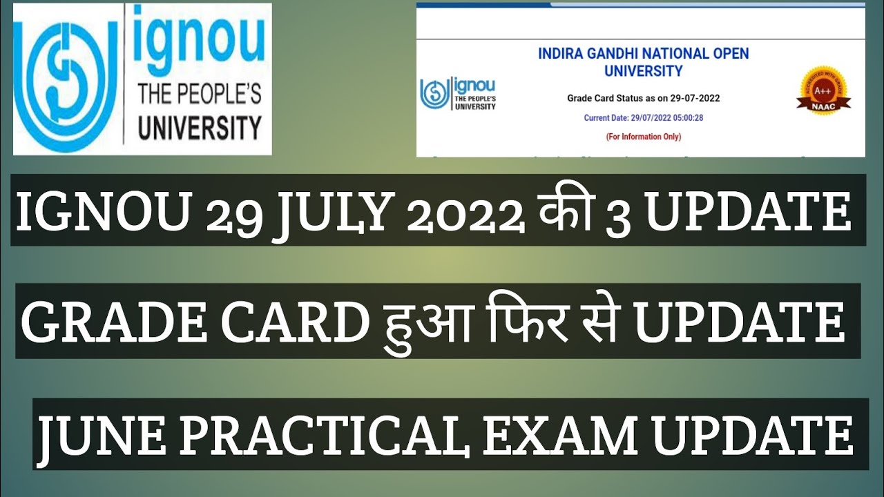 IGNOU 29 July 2022 GRADE CARD हुआ फिर से UPDATE PRACTICAL EXAM SCHEDULE