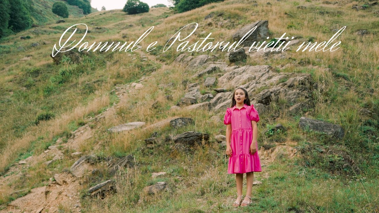 🎵 Domnul e Păstorul vieții mele - Iasmina Dunca 🎵