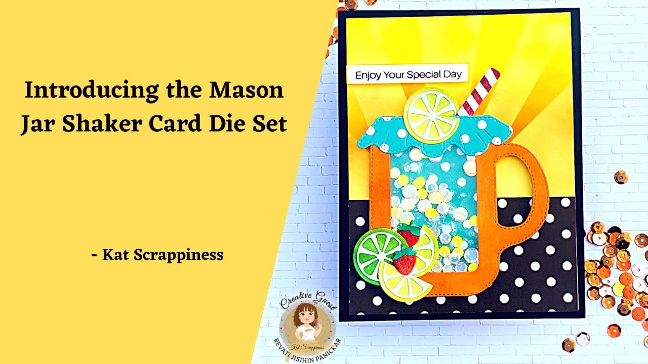 Introducing the Mason Jar Shaker Card Die Set by Kat Scrappiness