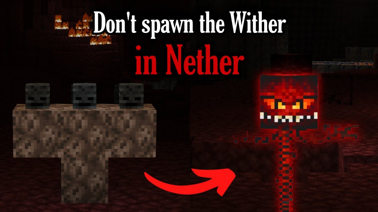 Never spawn a Wither in the Nether dimension!