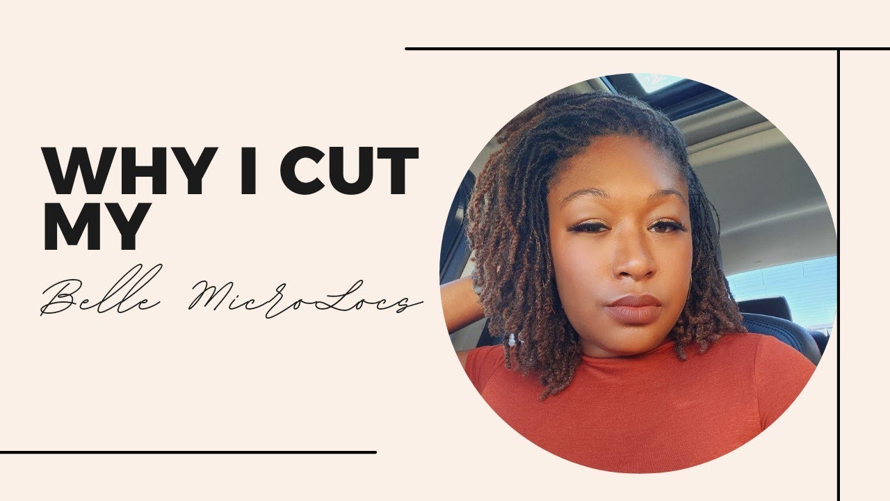 1 year update and why I cut my Belle Microlocs!