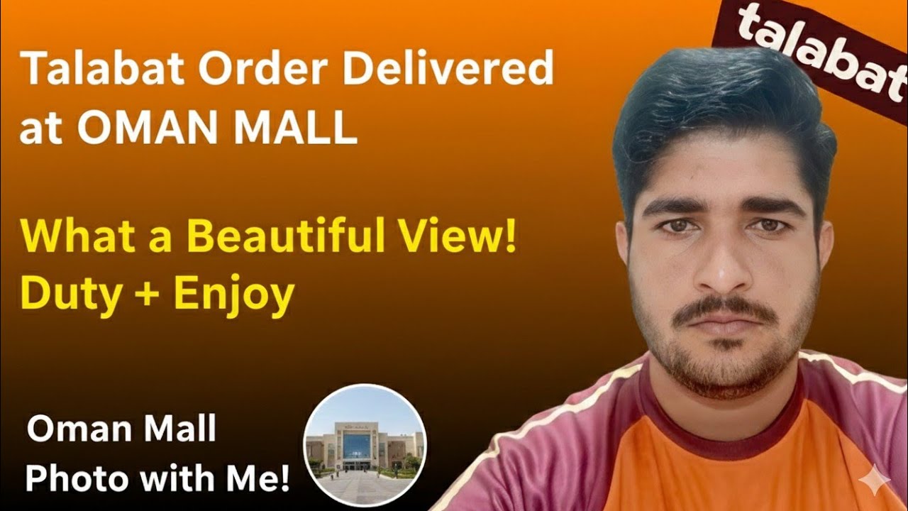 Talabat delivery delivered in moll of Oman what a wonderful place duty+ enjoy 😜😉