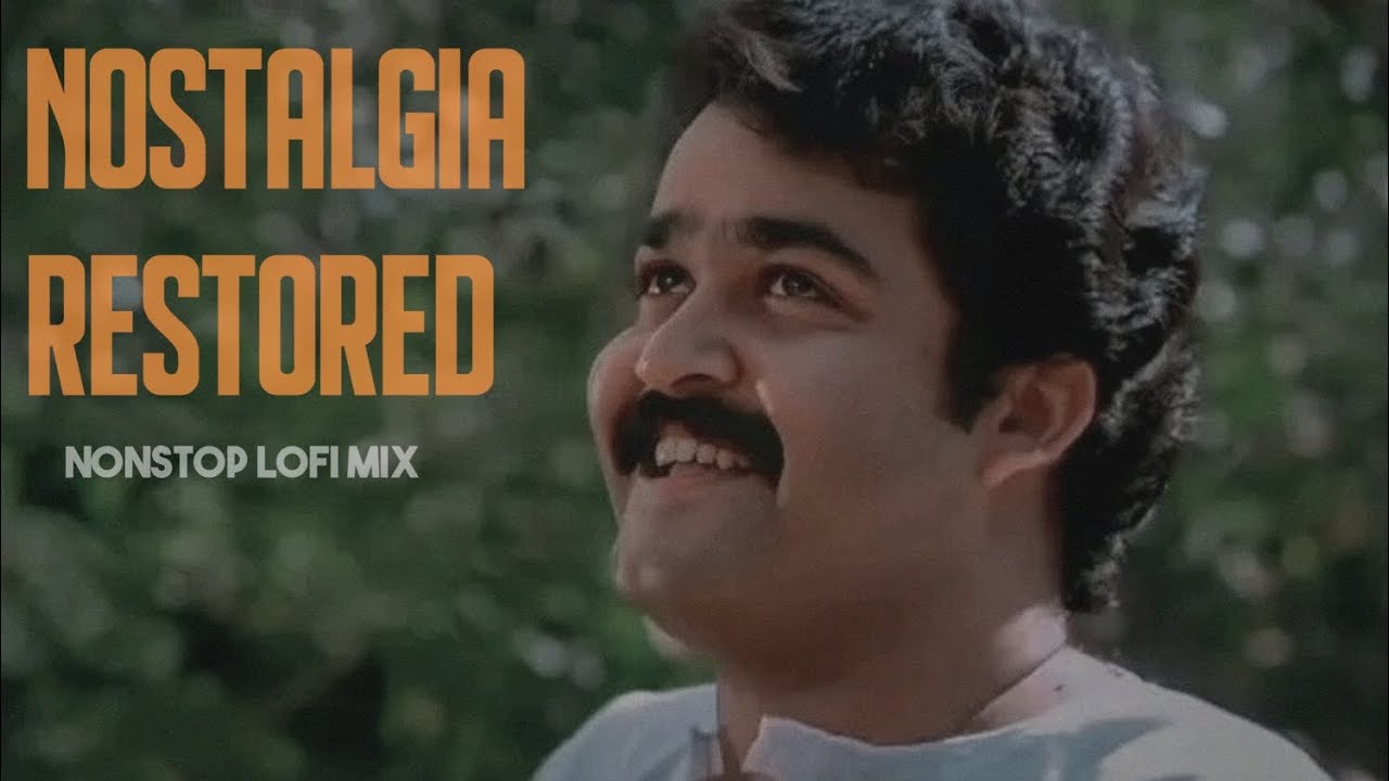 Nostalgia Restored In Lo Fi  | Malayalam Lofi Compilation | Prazz Mu6