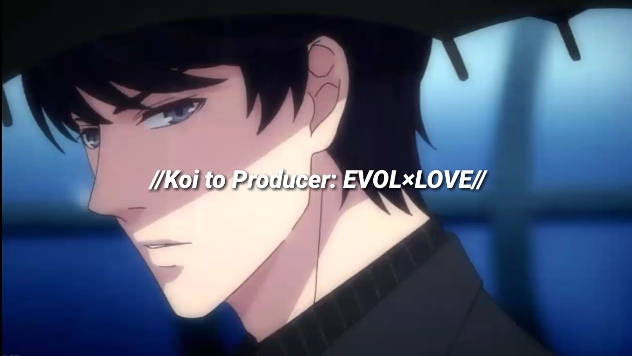 Koi to Producer: EVOL&times;LOVE [Opening Full] [Sub Espa&ntilde;ol] [Ver japon&eacute;sa] [Nibiiro no Yoake]