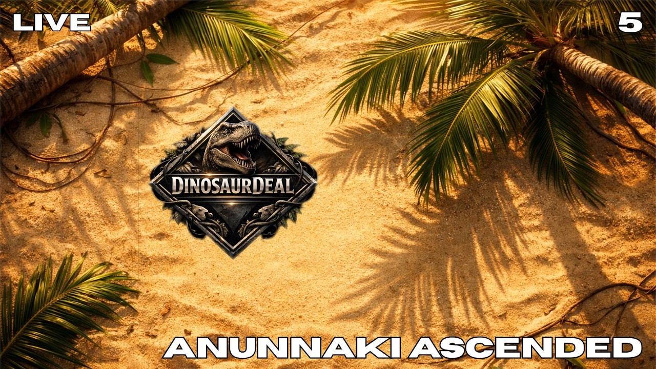 🔴LIVE | Ark Annunaki Ascended - Need Dinos! | Dinosaurdeal