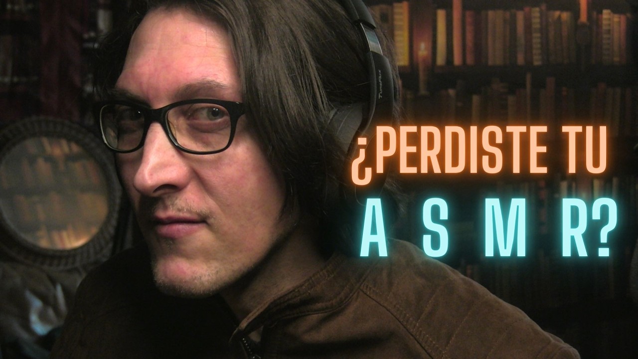 ¿PERDISTE TU ASMR?