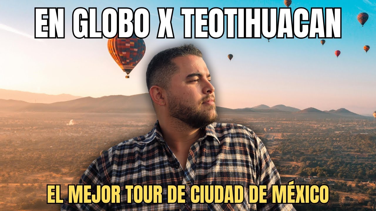 ¡Así es Volar en Globo sobre Teotihuacán! Tips y Recomendaciones ✨🎈