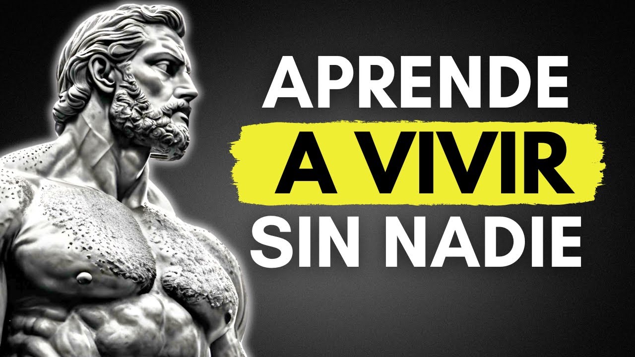 VIVE PARA TI, APRENDE A VIVIR SIN NADIE: El Secreto Para La Paz Interior | ESTOICISMO