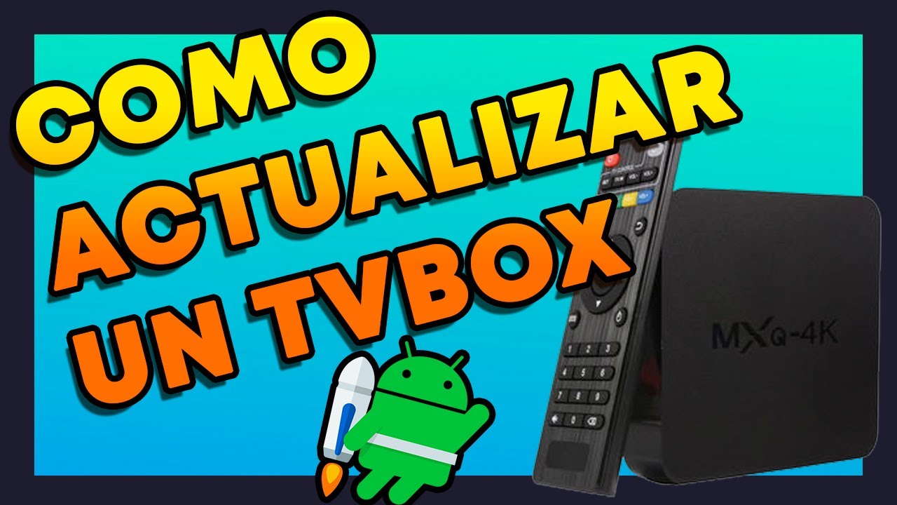 ✅  ACTUALIZAR TU TV BOX: GUÍA DEFINITIVA 📺 Con RockChip