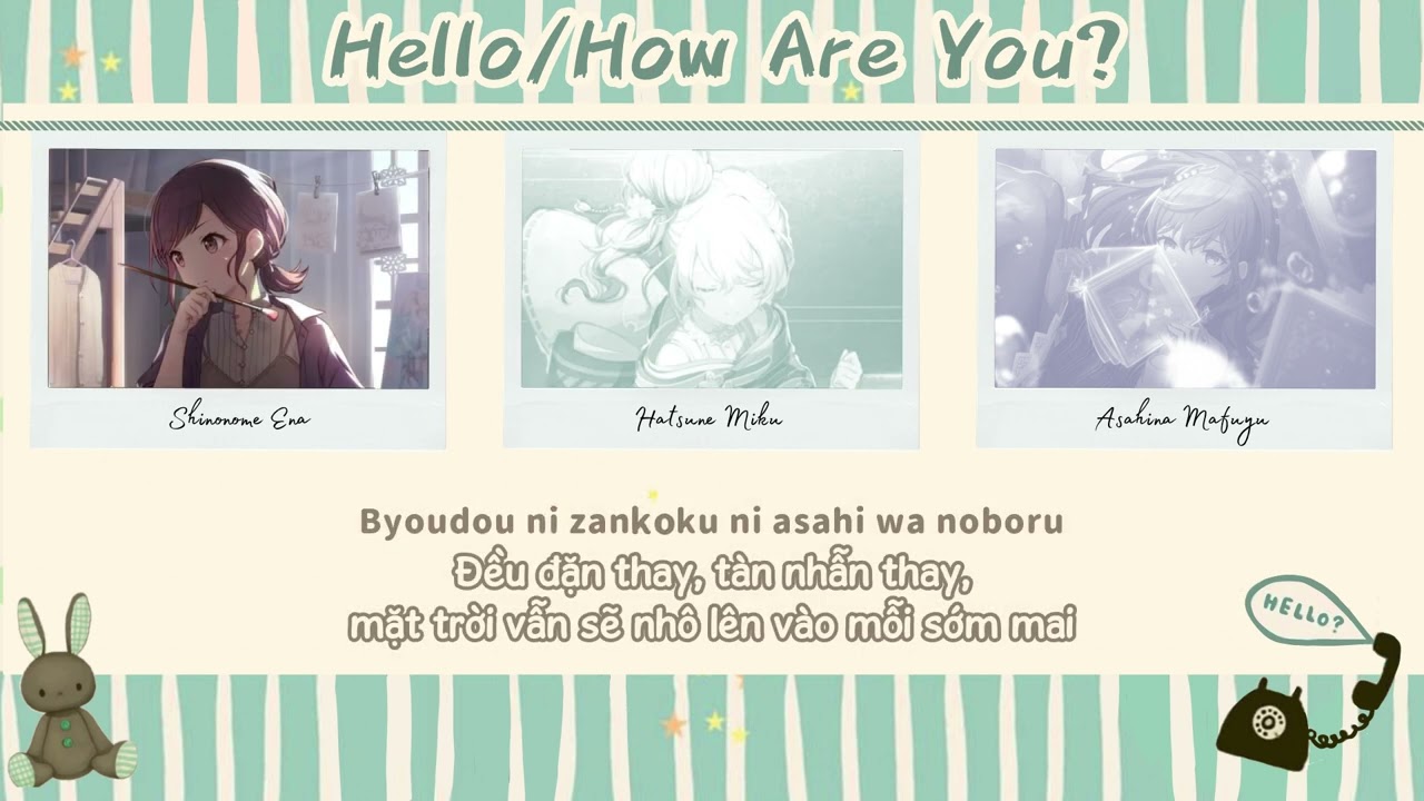 【Vietsub】Hello/How Are You (ハロ/ハワユ) - 25-ji, Nightcord de. feat. Hatsune Miku (Mafuyu & Ena)