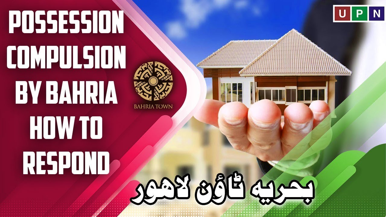 Compulsion Of Possession & Utility Charges By Bahria, What To Do