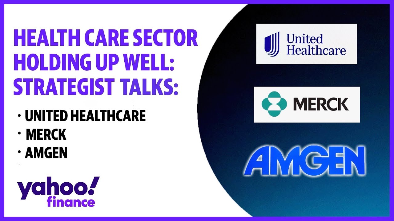 Health care sector holding up well: Strategist says look at United Healthcare, Merck, Amgen