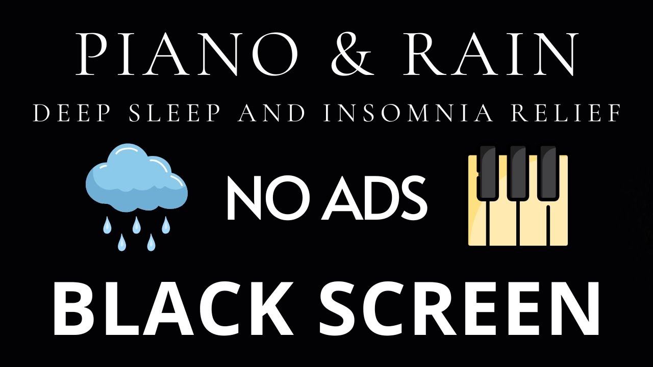 Piano Music & Rain Sounds No Ads Live Stream | Black Screen for Deep Sleep and Insomnia Relief