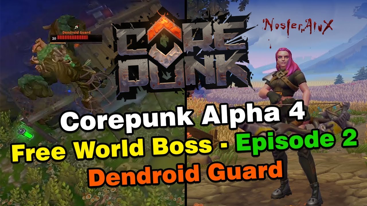 Corepunk Alpha 4 Free World Boss: Episode 2 - Dendroid Guard (Full Fight)