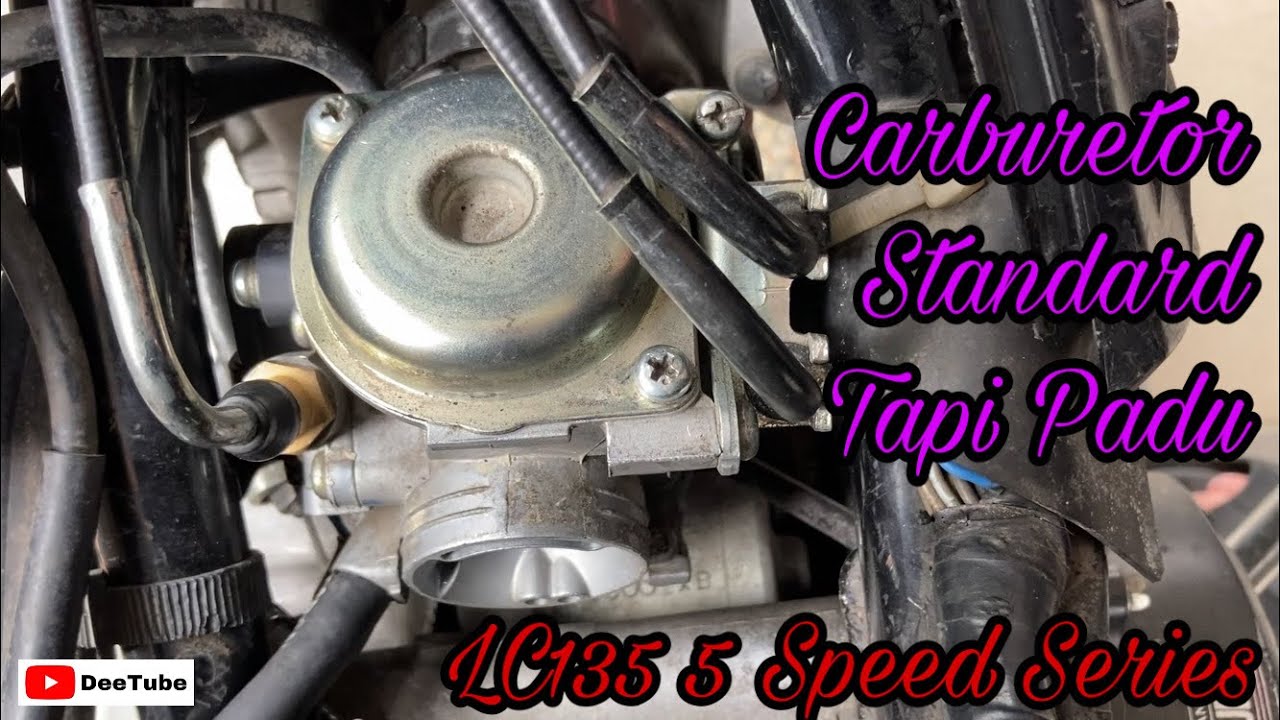 LC135 V2 Carburetor Standard Tapi Padu | LC135 5 Speed Series | Episode 4 | #25