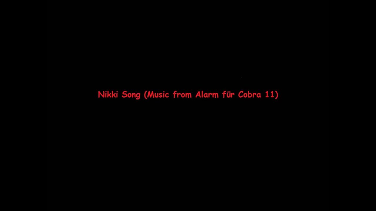 Nikki Song (Music from Alarm für Cobra 11)
