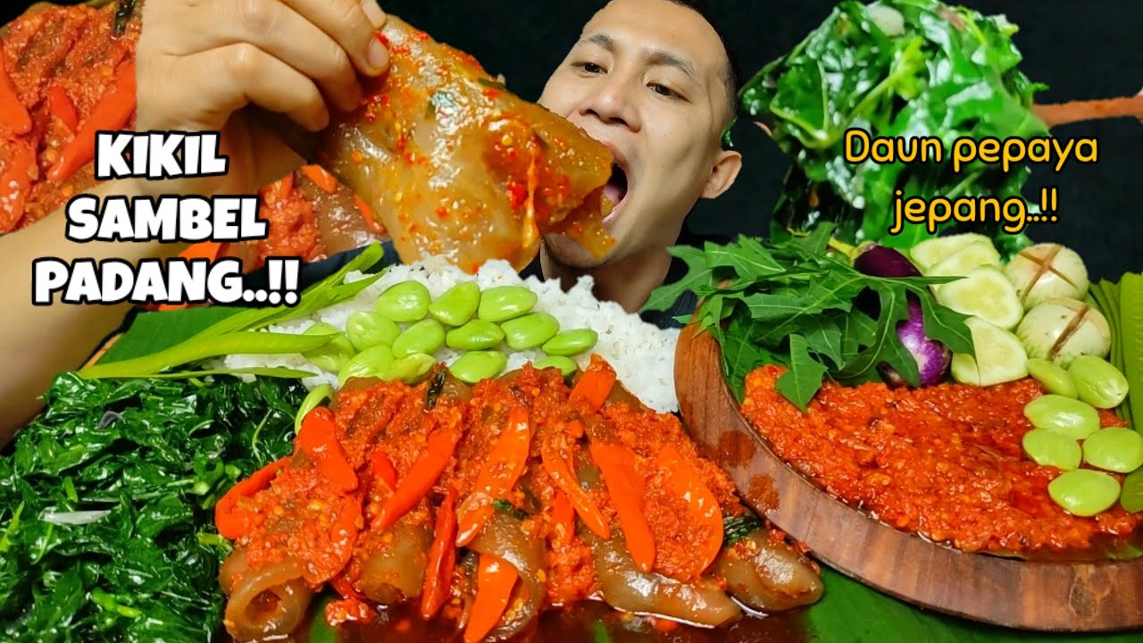 MUKBANG KIKIL SAMBEL PADANG, TUMIS DAUN PEPAYA JEPANG, LALAPAN