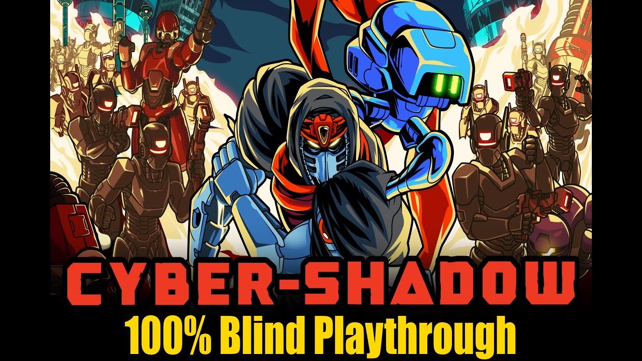 Cyber Shadow 100% Blind Playthrough